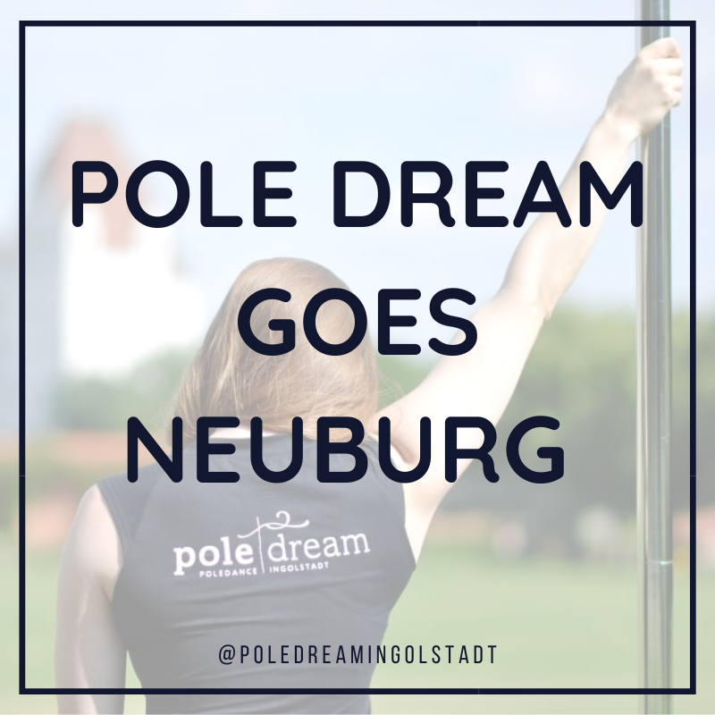 Pole Dream goes Neuburg - Poledance Neuburg
